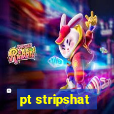 pt stripshat